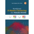 Kombinasi K-Means Clustering dan Metode MOORA