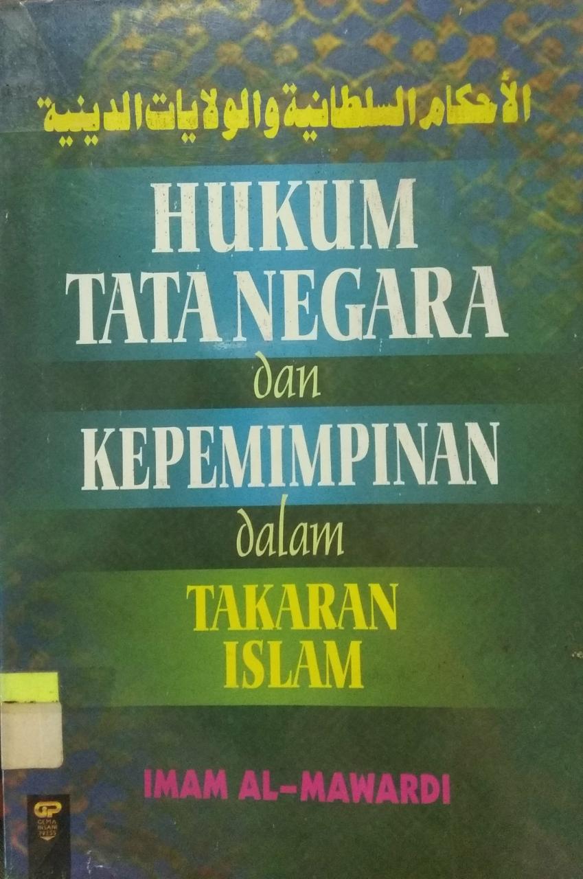Hukum Tata Negara dan Kepemimpinan dalam Takaran Islam