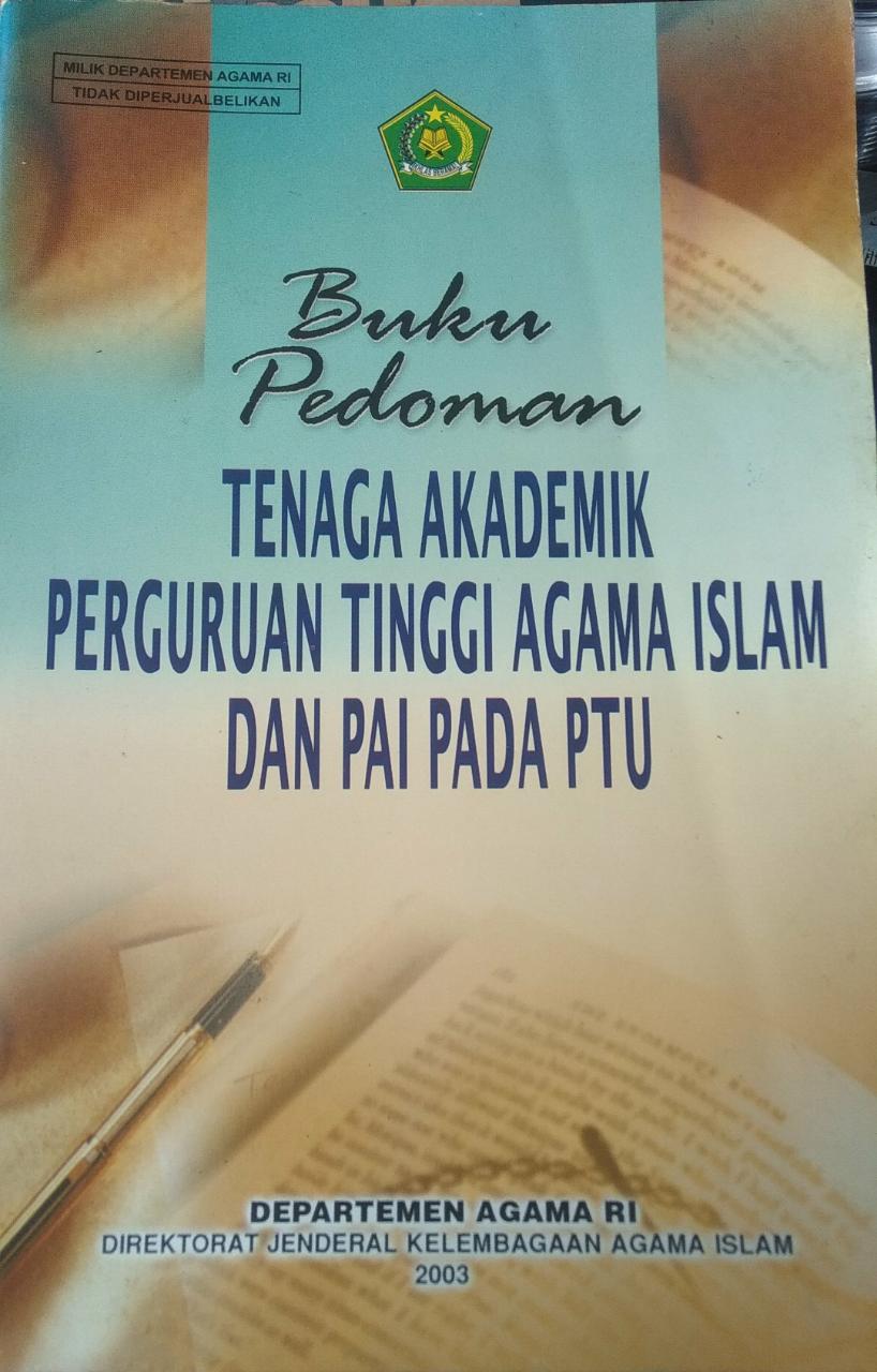 Buku Pedoman Tenaga Akademik Pergurusn Tinggi Agama Islam dan PAI Pada PTU