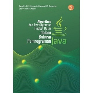 Algoritma dan Pemrograman Tingkat Dasar dalam Bahasa Pemrograman Java