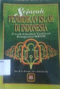 Sejarah Pendidikan Indonesia Untuk Fakultas Tarbiyah Komponen MKDK