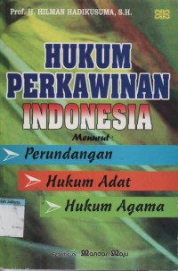 Image of Hukum Perkawinan Indonesia Menurut Perundangan, Hukum Adat, Hukum Agama