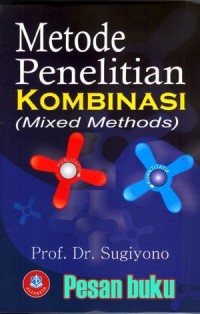 Image of Metode Penelitian Kombinasi ( Mixed Methods)