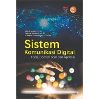 Sistem Komunikasi Digital : Teori, Contoh Soal dan Aplikasi