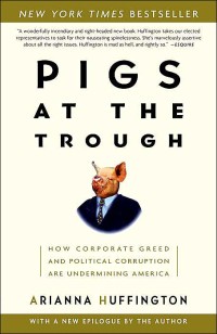 Image of Pigs at the trough : how corporate greed and political corruption are undermining America